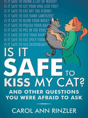 cover image of Is It Safe to Kiss My Cat?